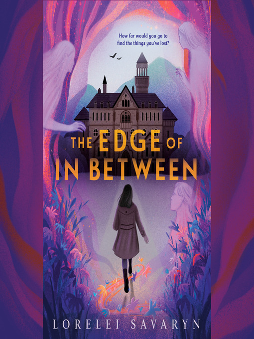 Title details for The Edge of In Between by Lorelei Savaryn - Available